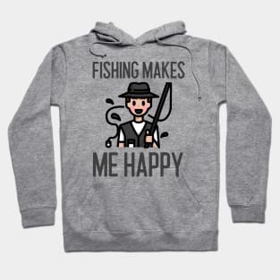 Fishing Makes Me Happy Hoodie